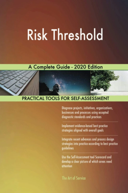 Risk Threshold A Complete Guide - 2020 Edition