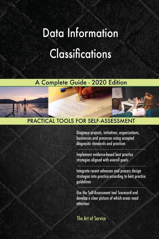 Data Information Classifications A Complete Guide - 2020 Edition