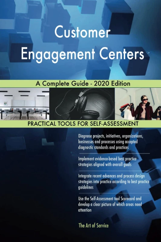 Customer Engagement Centers A Complete Guide - 2020 Edition