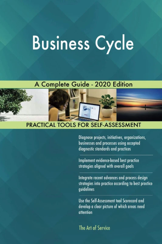 Business Cycle A Complete Guide - 2020 Edition