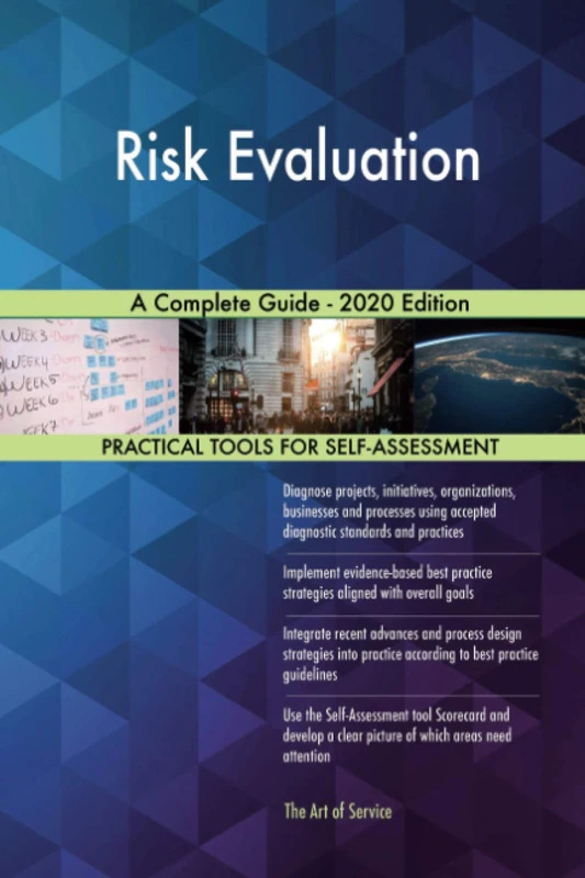 Risk Evaluation A Complete Guide - 2020 Edition