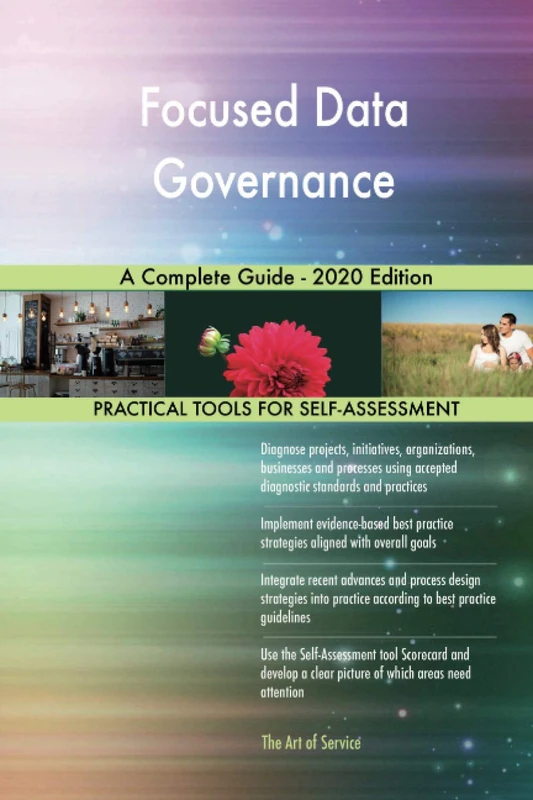 Focused Data Governance A Complete Guide - 2020 Edition