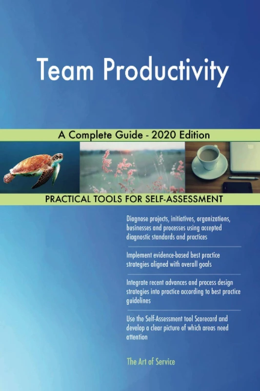Team Productivity A Complete Guide - 2020 Edition