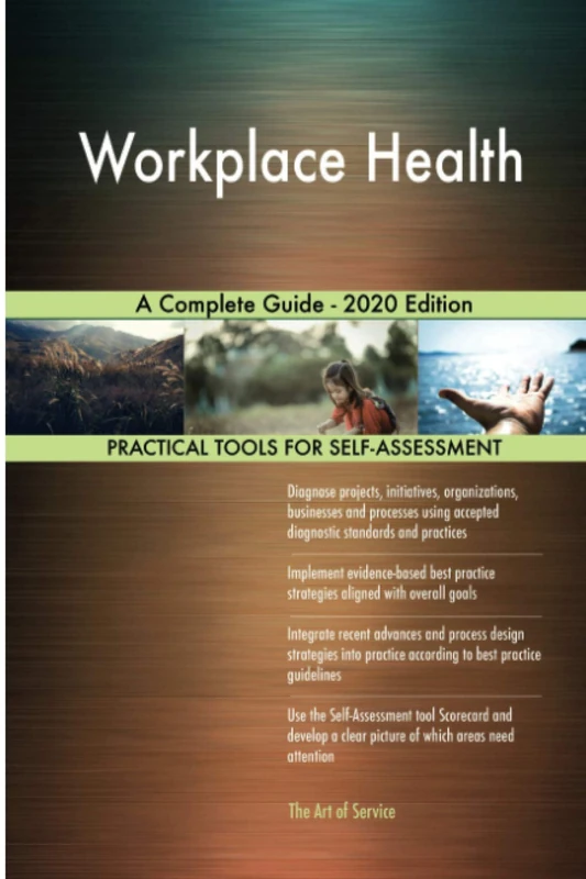 Workplace Health A Complete Guide - 2020 Edition