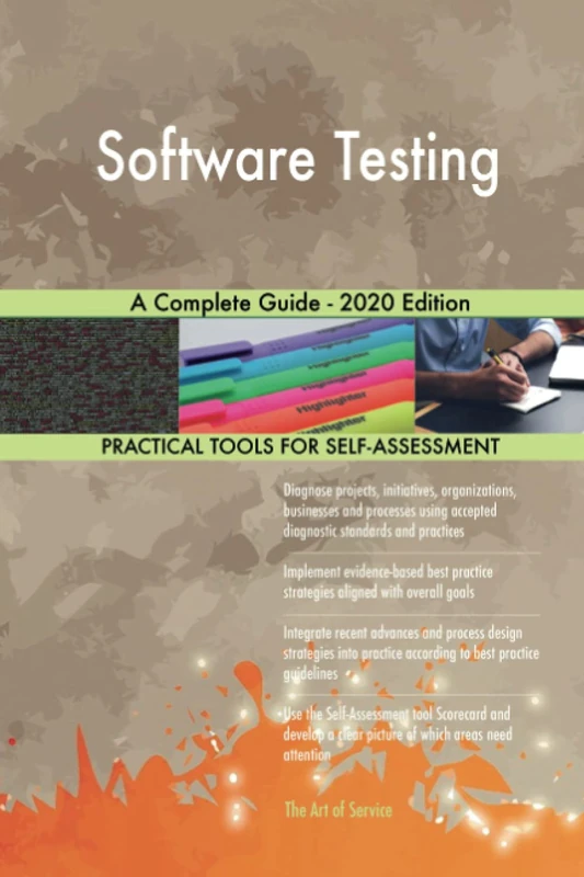 Software Testing A Complete Guide - 2020 Edition