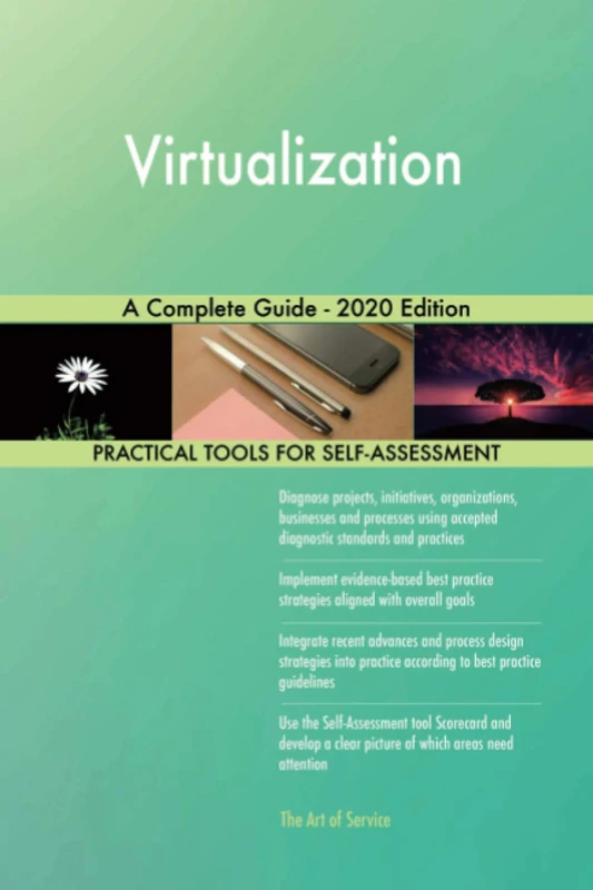 Virtualization A Complete Guide - 2020 Edition