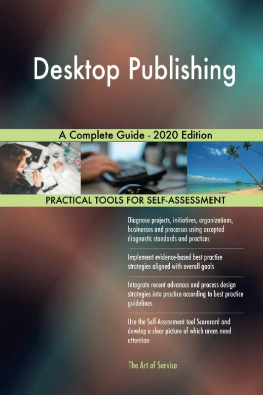 Desktop Publishing A Complete Guide - 2020 Edition