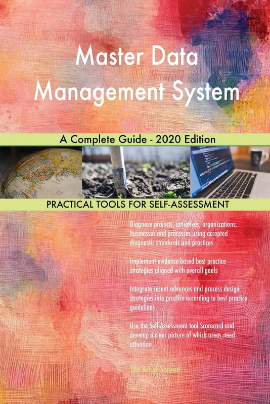 Master Data Management System A Complete Guide - 2020 Edition