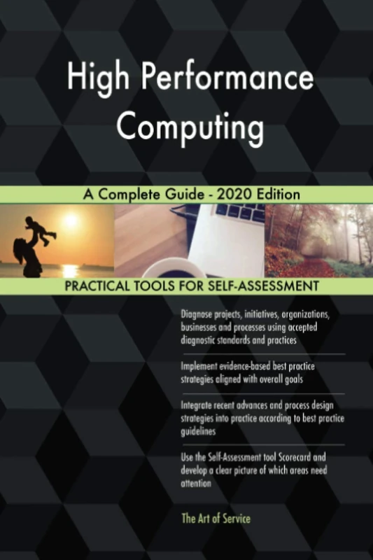 High Performance Computing A Complete Guide - 2020 Edition