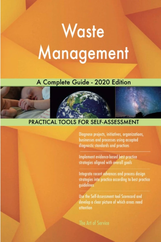 Waste Management A Complete Guide - 2020 Edition
