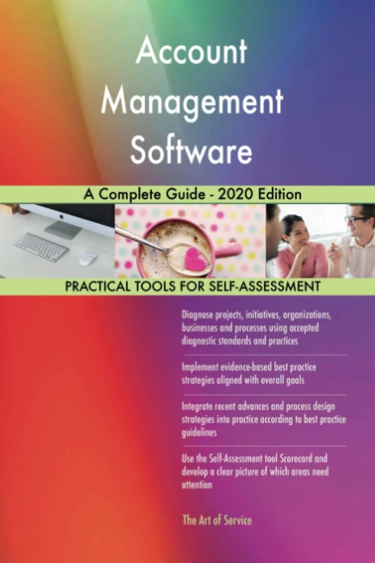 Account Management Software A Complete Guide - 2020 Edition