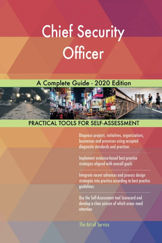 Chief Security Officer A Complete Guide - 2020 Edition