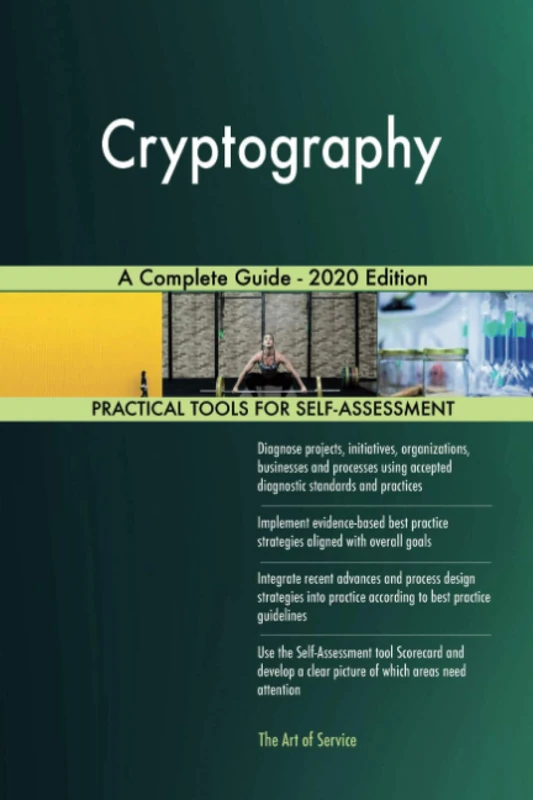 Cryptography A Complete Guide - 2020 Edition