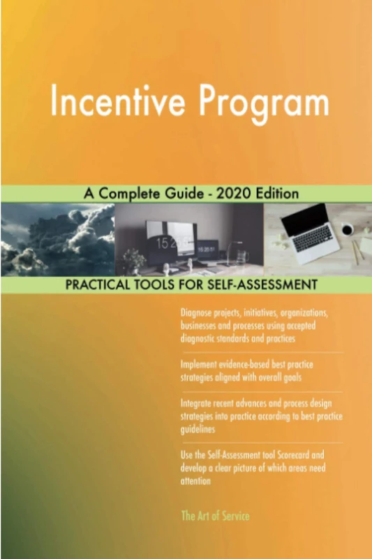 Incentive Program A Complete Guide - 2020 Edition
