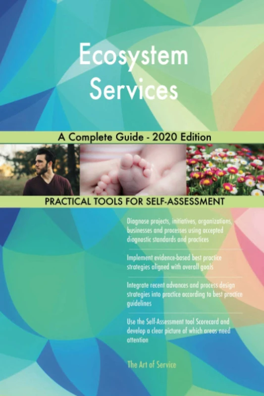 Ecosystem Services A Complete Guide - 2020 Edition