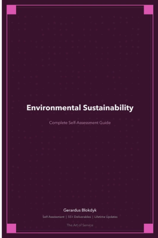 Environmental Sustainability A Complete Guide - 2020 Edition