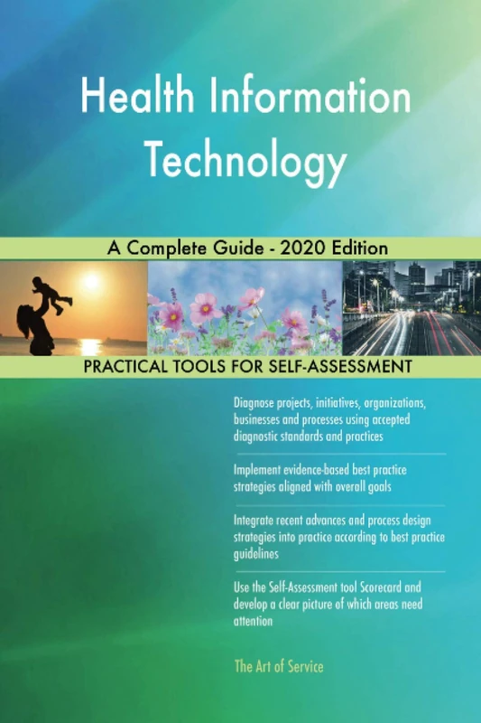 Health Information Technology A Complete Guide - 2020 Edition