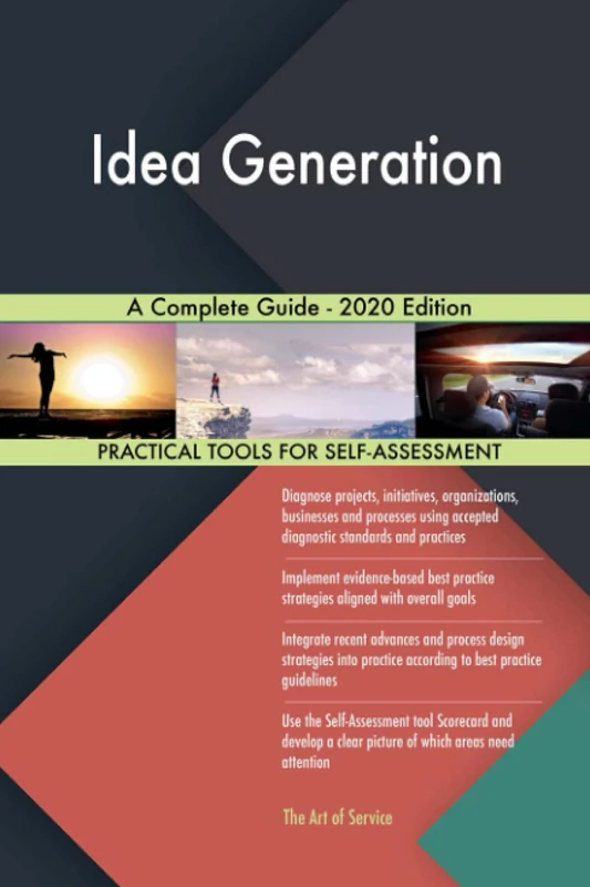 Idea Generation A Complete Guide - 2020 Edition
