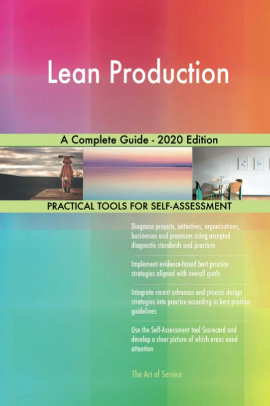 Lean Production A Complete Guide - 2020 Edition