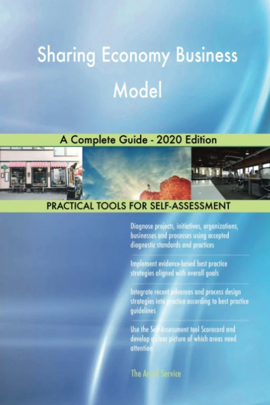 Sharing Economy Business Model A Complete Guide - 2020 Edition