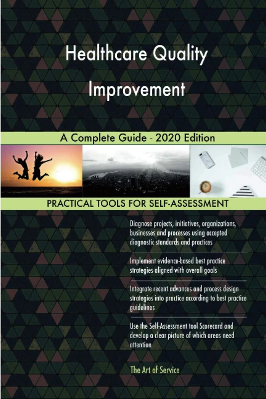 Healthcare Quality Improvement A Complete Guide - 2020 Edition