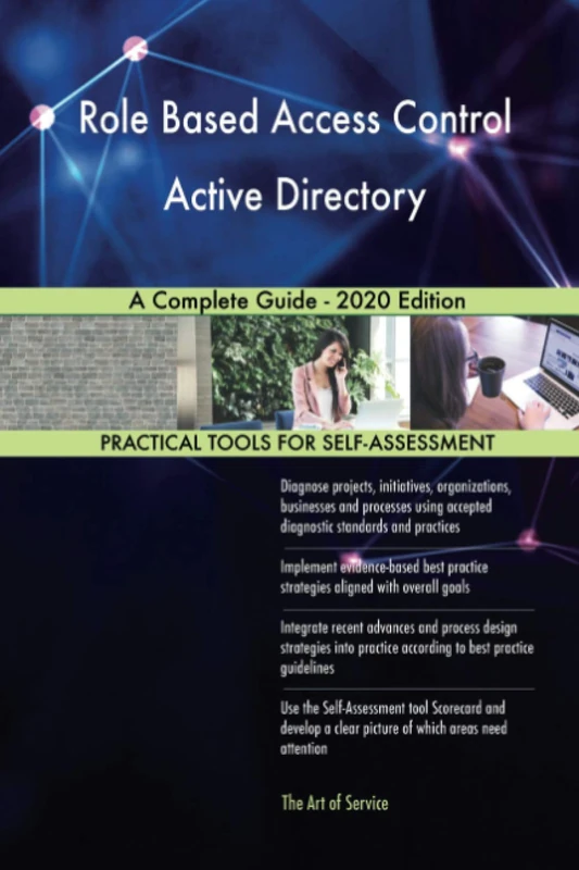 Role Based Access Control Active Directory A Complete Guide - 2020 Edition