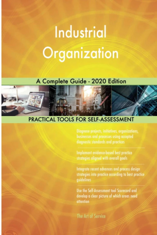 Industrial Organization A Complete Guide - 2020 Edition