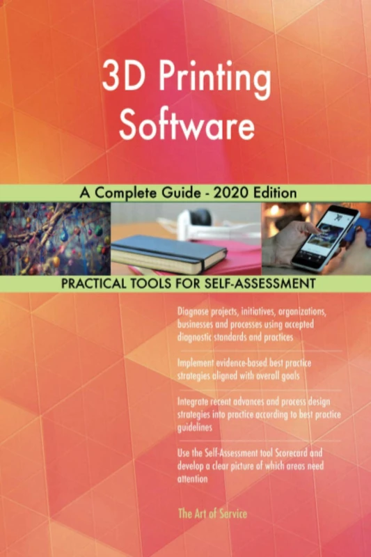 3D Printing Software A Complete Guide - 2020 Edition