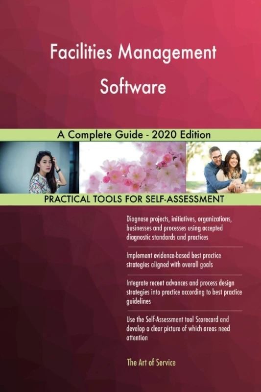 Facilities Management Software A Complete Guide - 2020 Edition