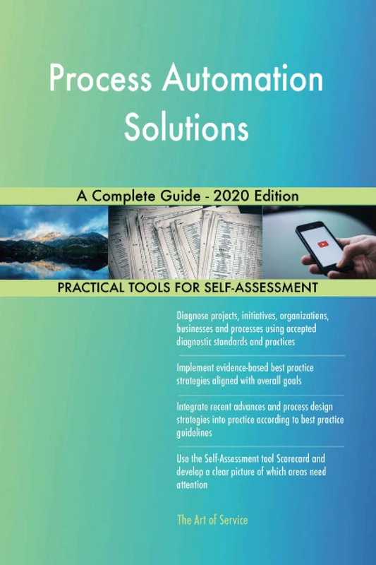 Process Automation Solutions A Complete Guide - 2020 Edition
