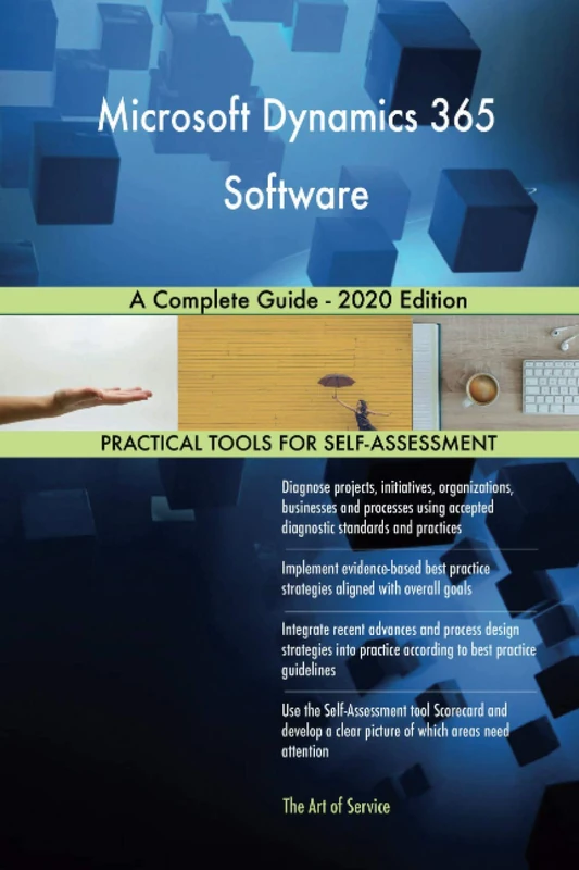 Microsoft Dynamics 365 Software A Complete Guide - 2020 Edition