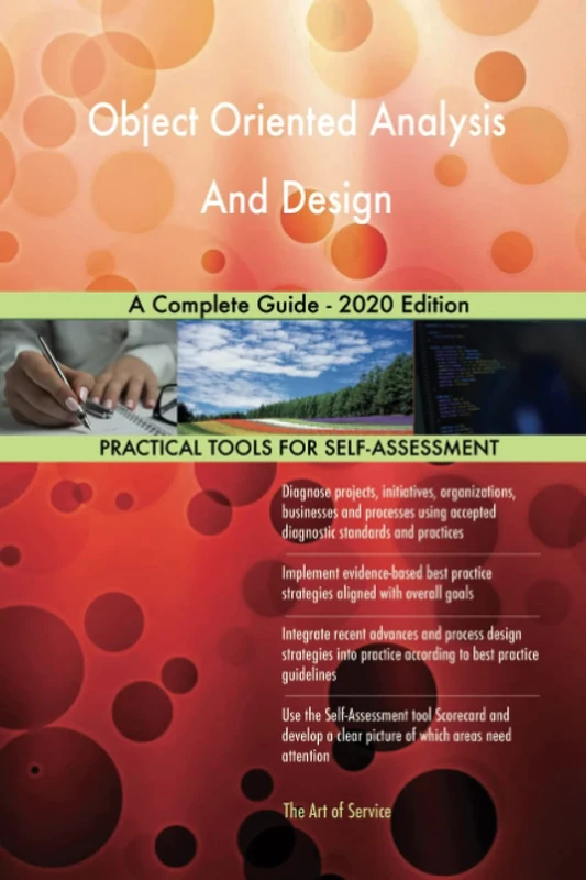 Object Oriented Analysis And Design A Complete Guide - 2020 Edition