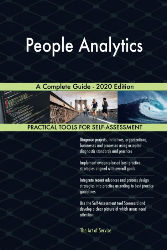 People Analytics A Complete Guide - 2020 Edition