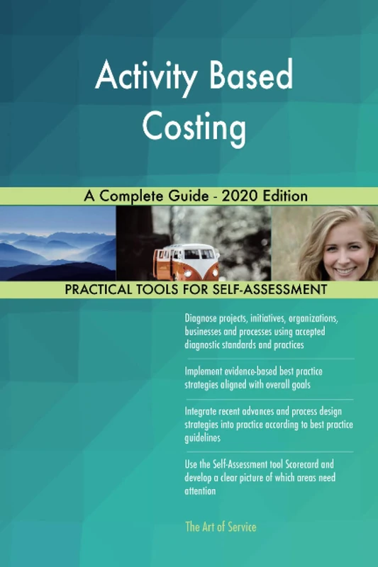 Activity Based Costing A Complete Guide - 2020 Edition