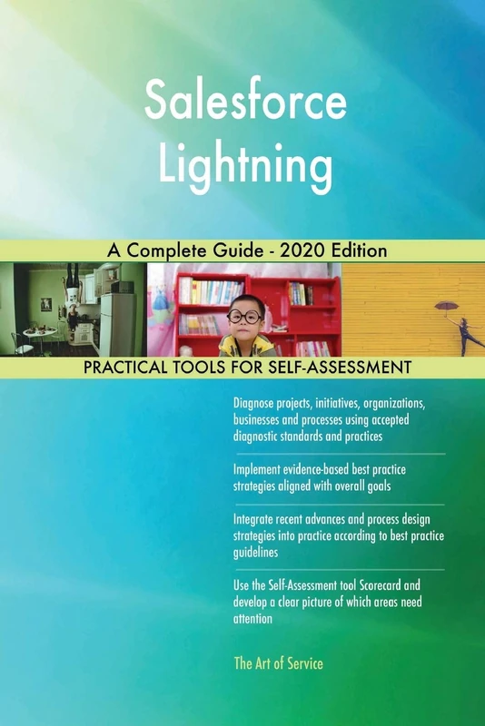 Salesforce Lightning A Complete Guide - 2020 Edition