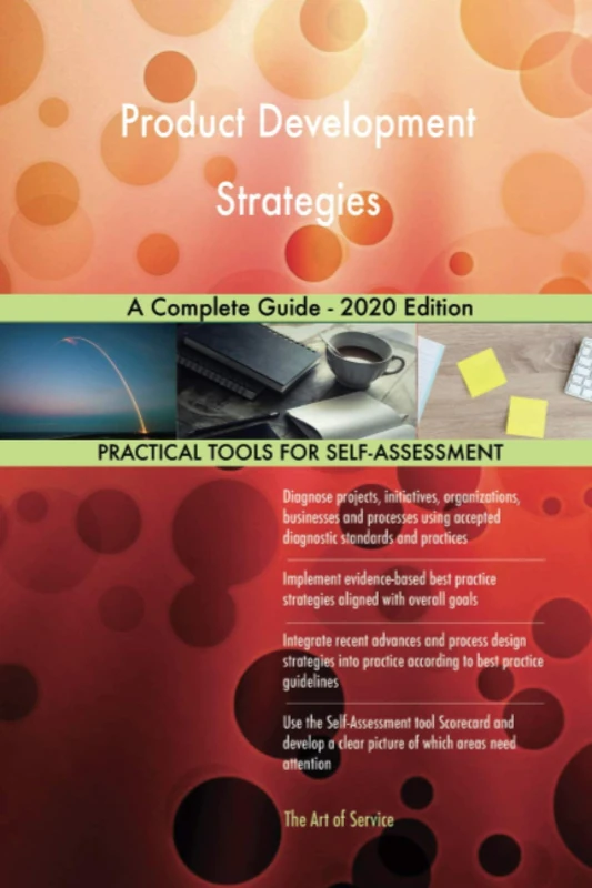 Product Development Strategies A Complete Guide - 2020 Edition