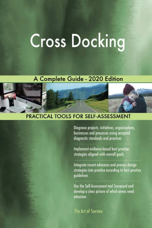 Cross Docking A Complete Guide - 2020 Edition