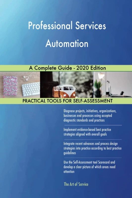 Professional Services Automation A Complete Guide - 2020 Edition