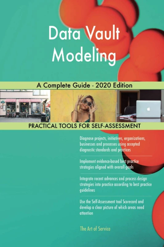 Data Vault Modeling A Complete Guide - 2020 Edition