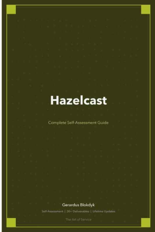 Hazelcast A Complete Guide