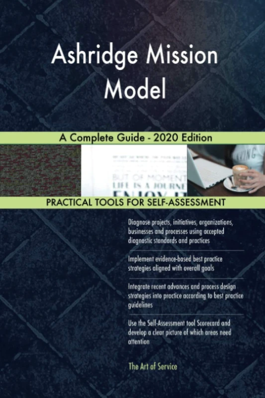 Ashridge Mission Model A Complete Guide - 2020 Edition