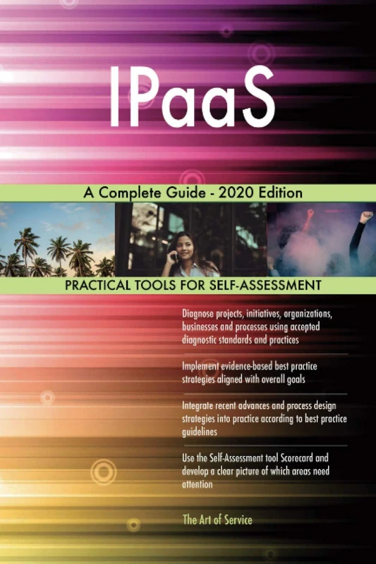 IPaaS A Complete Guide - 2020 Edition
