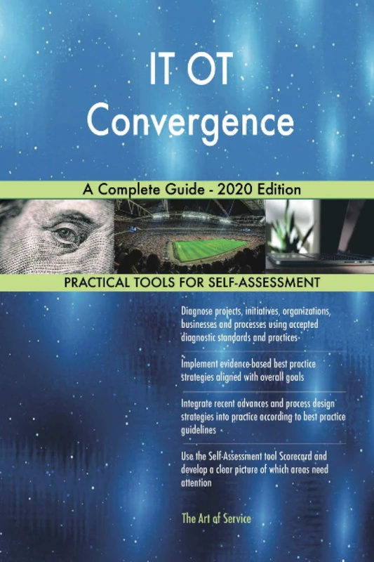 IT OT Convergence A Complete Guide - 2020 Edition