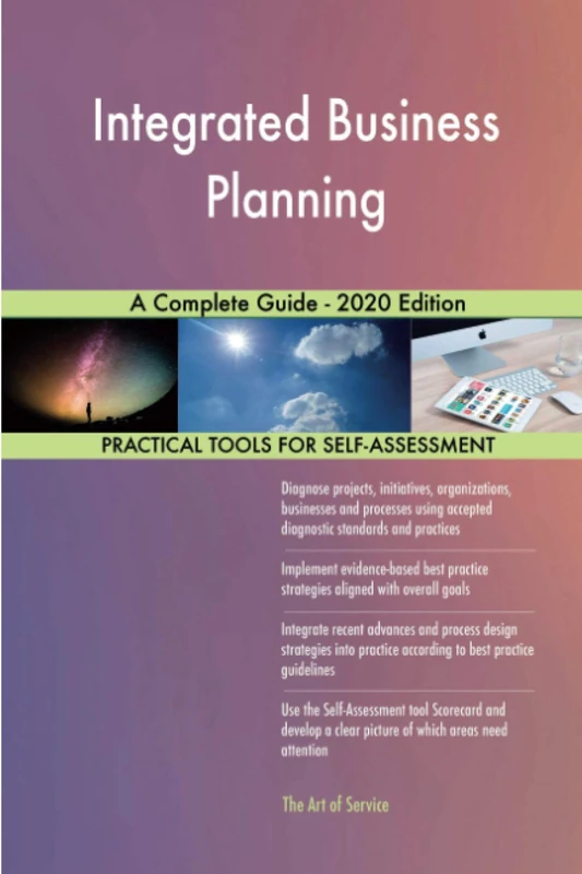 Integrated Business Planning A Complete Guide - 2020 Edition