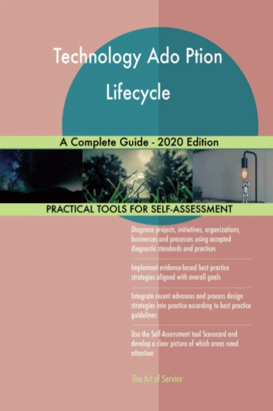 Technology Ado Ption Lifecycle A Complete Guide - 2020 Edition