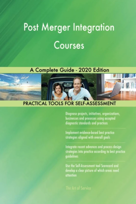 Post Merger Integration Courses A Complete Guide - 2020 Edition
