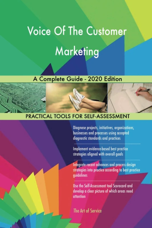 Voice Of The Customer Marketing A Complete Guide - 2020 Edition