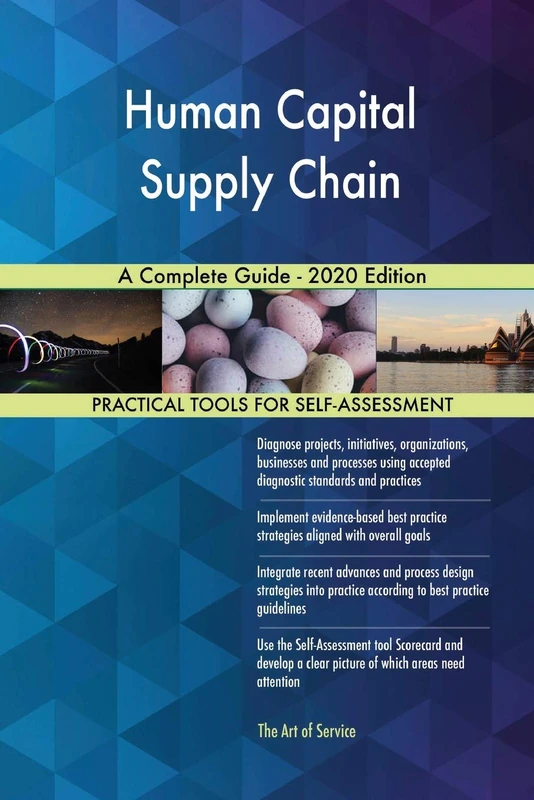 Human Capital Supply Chain A Complete Guide - 2020 Edition
