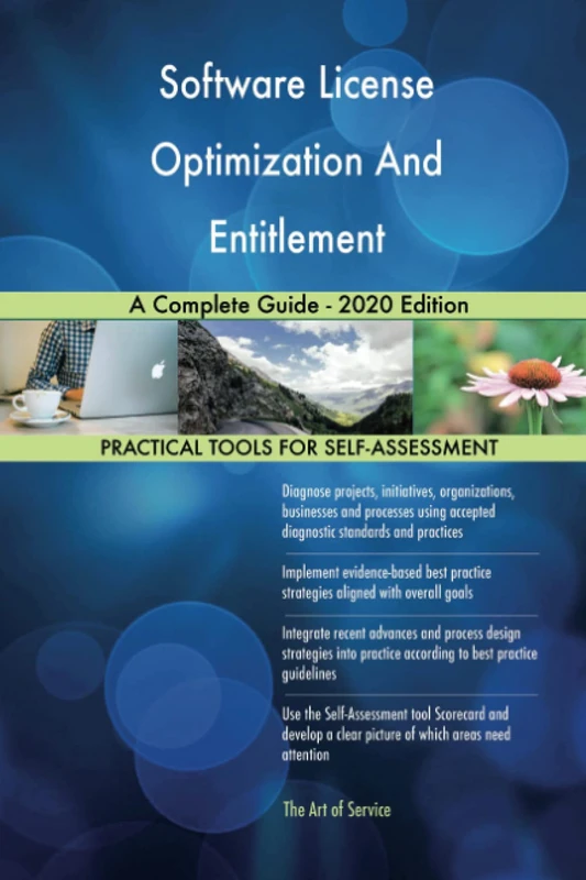 Software License Optimization And Entitlement A Complete Guide - 2020 Edition