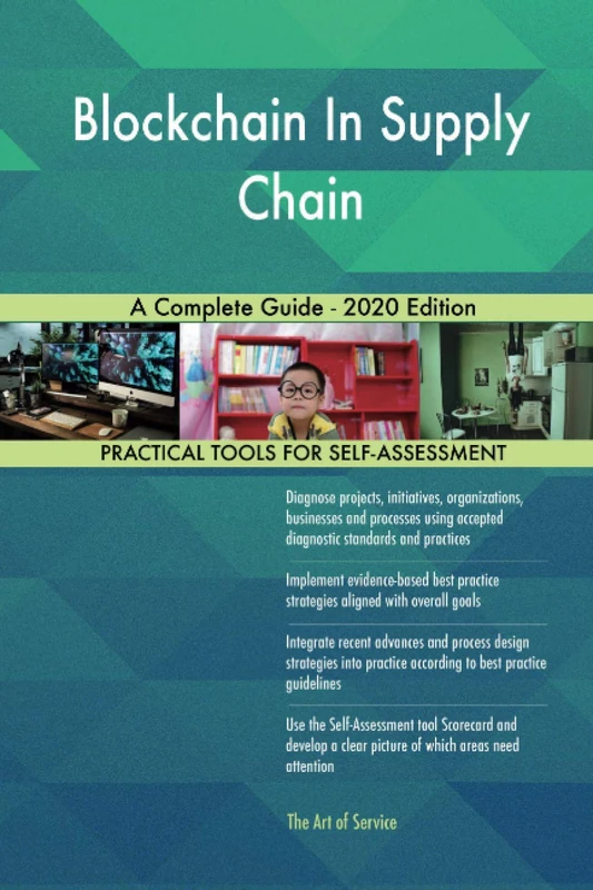 Blockchain In Supply Chain A Complete Guide - 2020 Edition